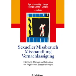 Sexueller Missbrauch, Misshandlung, Vernachlässigung, Fachbücher von Peter Joraschky, Ulrich T. Egle, Astrid Lampe