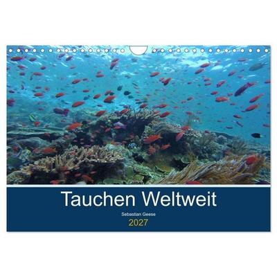 Tauchplätze Weltweit (Wandkalender 2027 DIN A4 quer), CALVENDO Monatskalender