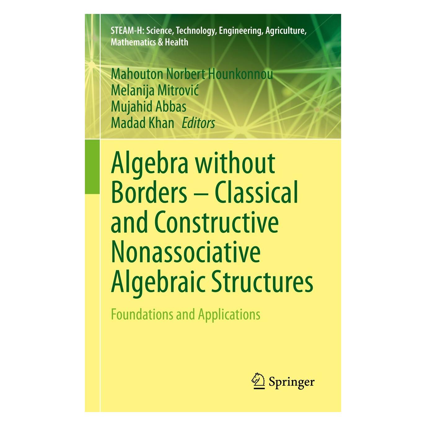 Springer Algebra without Borders - Classical and (Englisch, Hardcover, Madad Khan, Mahouton Norbert Hounkonnou, Melanija Mitrović, Mujahid Abbas) (9783031393334)