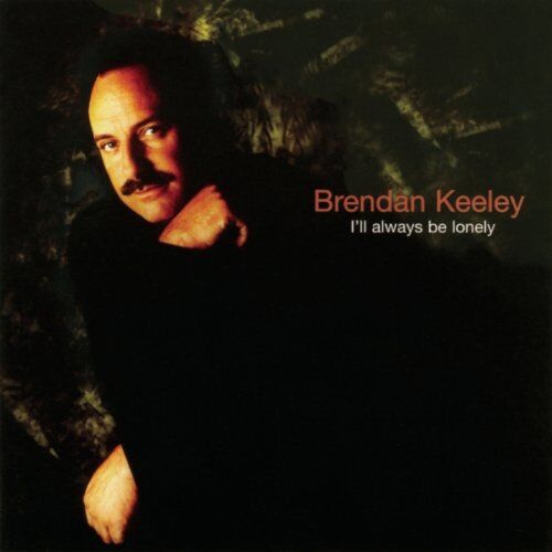 Brendan Keeley - I'll Always Be Lonely - Preis vom 07.10.2026 11:45:10 h