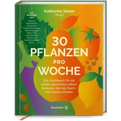 30 Pflanzen pro Woche, Ratgeber von Katharina Seiser