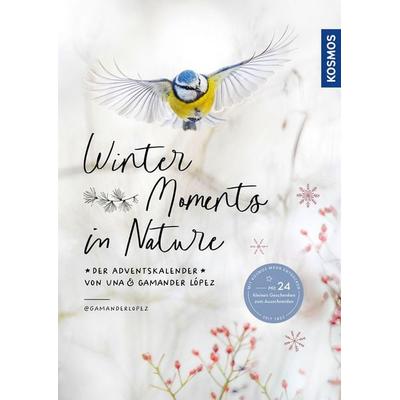 Winter Moments in Nature – der Adventskalender, Gebundene Ausgabe von Gamander López,Una López, Kosmos, 978-3-440-18335-9