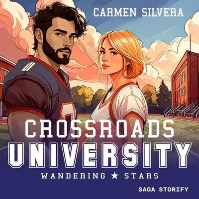 Wandering Stars – Crossroads University Tome 1 - Carmen Silvera, Audio, 9788727256115