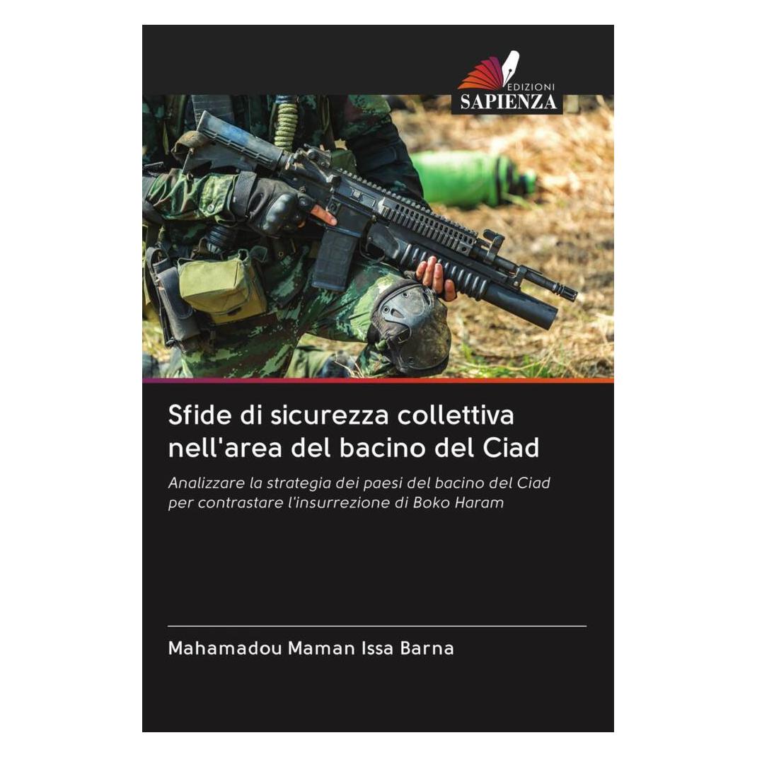 Various Publishers Sfide di sicurezza collettiva nell'area del bacino del Ciad (56170362)