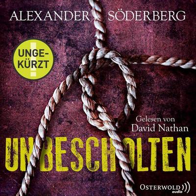 Unbescholten (Die Sophie-Brinkmann-Trilogie 1) - Alexander Söderberg, Audio, 9783844908701