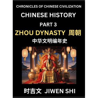 Chinese History (Part 3) - Zhou Dynasty, Learn Mandarin China's Language and Culture by Reading Practice, Pinyin, English, HSK Preparation, Gebundene