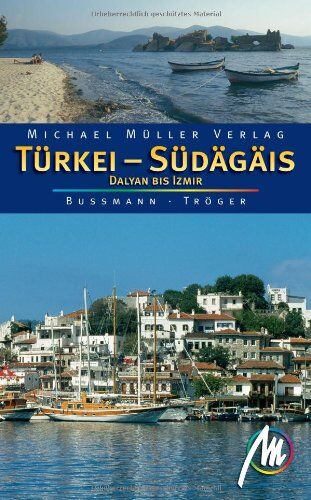 Michael Bussmann - Türkei Südägäis: Dalyan bis Izmir - Preis vom 10.10.2026 11:48:34 h