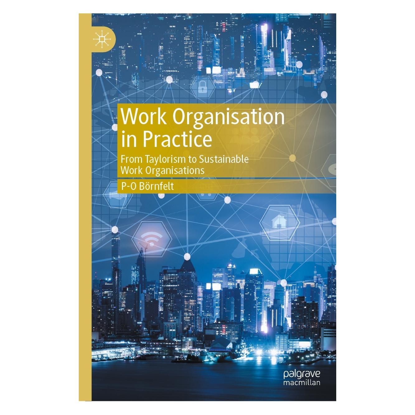 Springer Work Organisation in Practice (Englisch, Hardcover, P-O Börnfelt) (9783031216664)