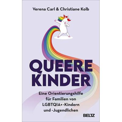 Queere Kinder, Taschenbuch von Verena Carl,Christiane Kolb, Beltz Verlagsgruppe GmbH & Co. KG, 978-3-407-86768-1