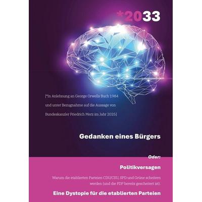 *2033 - Gedanken eines Bürgers, Gebundene Ausgabe von Michael Jensen, Tredition, 978-3-384-75132-4
