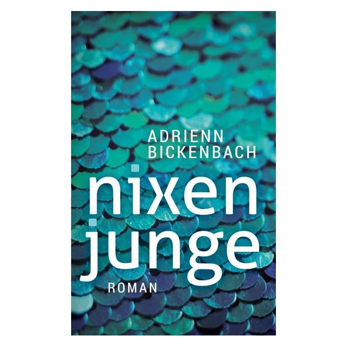 Bod Bickenbach:Nixenjunge (Deutsch, Hardcover, Adrienn Bickenbach) (67811578)