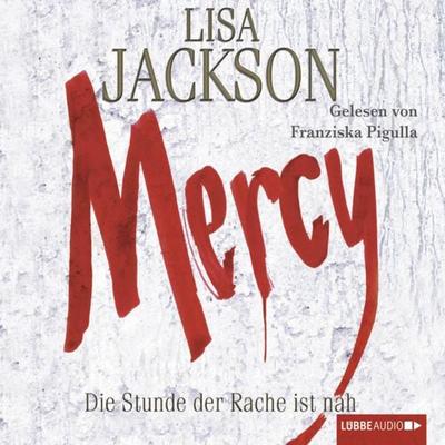 Mercy - Die Stunde der Rache - Lisa Jackson, Audio, 9783838766836