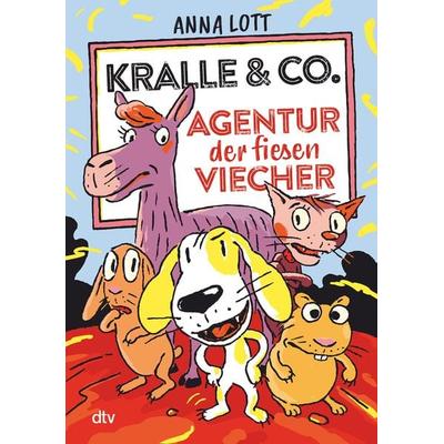 Kralle & Co. – Agentur der fiesen Viecher, Taschenbuch von Anna Lott, dtv, 978-3-423-71923-0