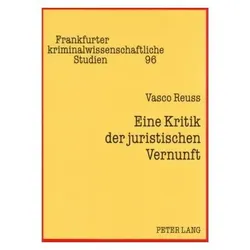 Eine Kritik der juristischen Vernunft, Fachbücher von Vasco Reuss