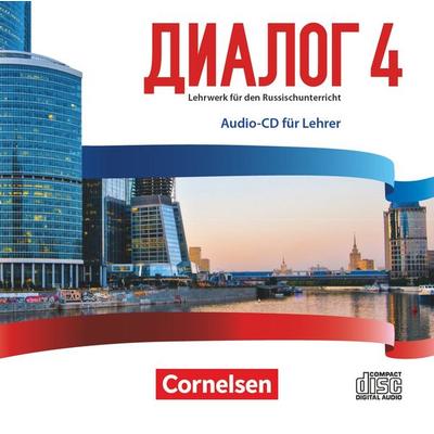 Dialog - Lehrwerk für den Russischunterricht - Russisch als 2. Fremdsprache - Ausgabe 2016 - Band 4 - , CD, 9783061211660
