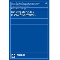 Die Vergütung des Insolvenzverwalters, Fachbücher von Tobias Alexander Knapp