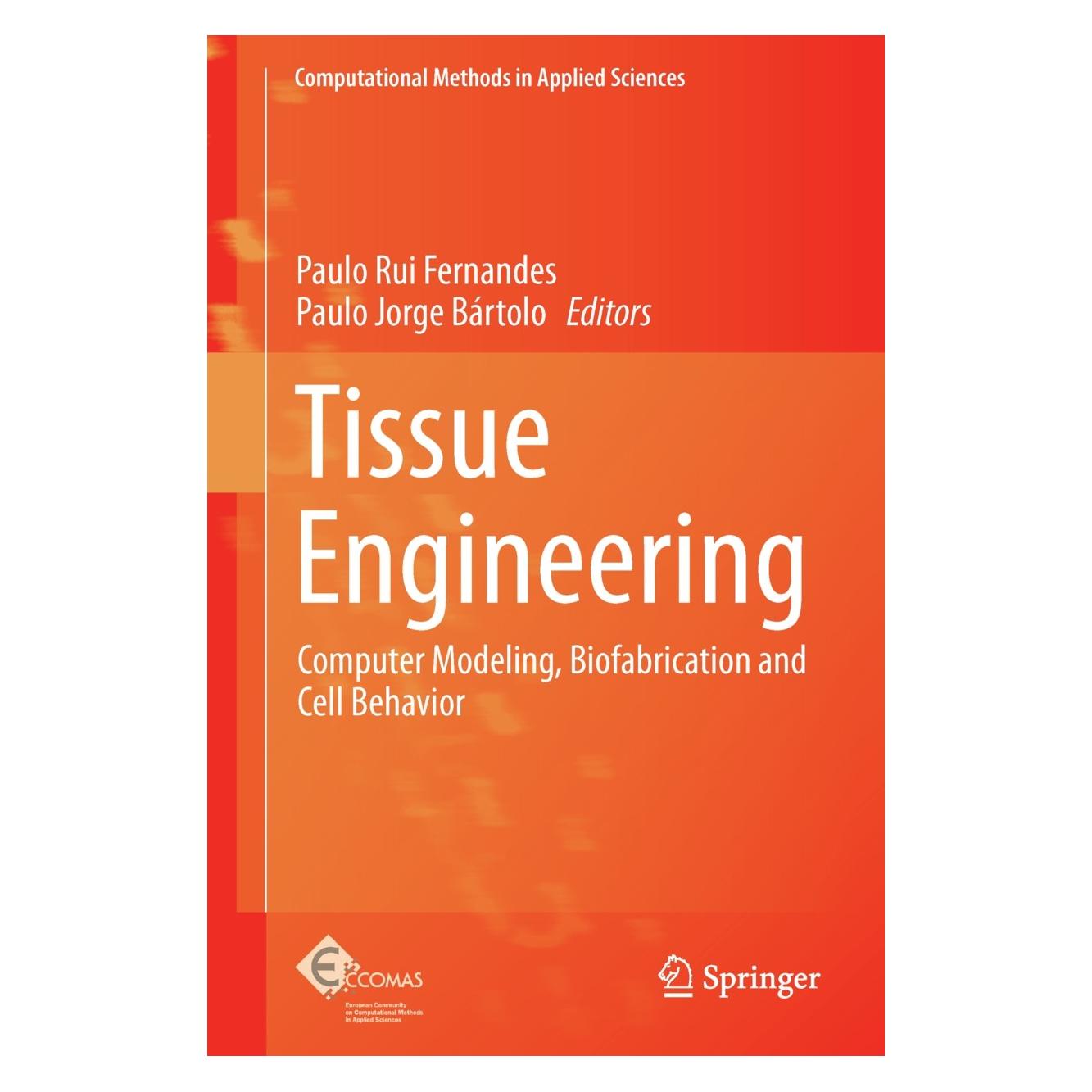Springer Tissue Engineering (Englisch, Hardcover, Paulo Jorge Bartolo, Paulo Rui Fernandes) (9789400770720)