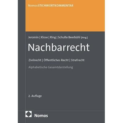 StichwortKommentar Nachbarrecht, Gebundene Ausgabe von , Nomos, 978-3-7560-0987-9