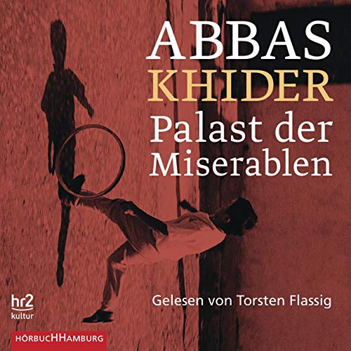 Abbas Khider - Palast der Miserablen: 2 CDs - Preis vom 05.10.2026 03:47:11 h