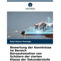 Bewertung der Kenntnisse im Bereich Büroautomation von Schülern der vierten Klas, Schulbücher von Paul Gence Ocampo