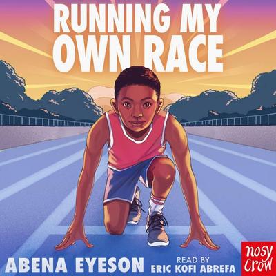 Running My Own Race - Abena Eyeson, Audio, 9781805138846
