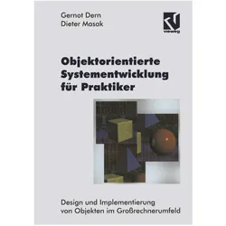 Objektorientierte Systementwicklung für Praktiker, Fachbücher von Dieter Masak, Gernot Dern