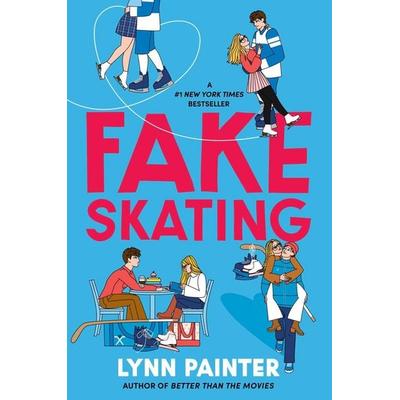 Fake Skating, Gebundene Ausgabe von Lynn Painter, Simon & Schuster N.Y., 978-1-66592-126-8