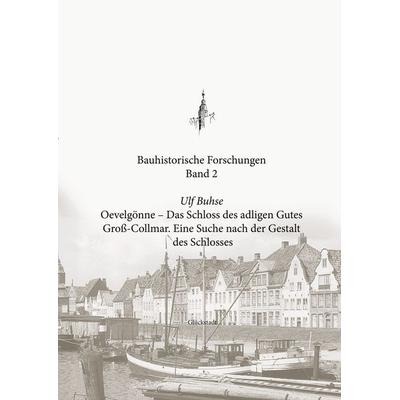 Oevelgönne - Das Schloss des adligen Gutes Groß-Collmar, Taschenbuch von Ulf Buhse, BoD – Books on Demand, 978-3-695-70859-8