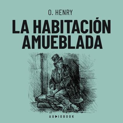La habitación amueblada - O. Henry, Audio, 4066004712536