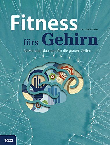 Gareth Moore - Fitness fürs Gehirn: Rätsel und Übungen für die grauen Zellen - Preis vom 17.10.2026 19:25:27 h