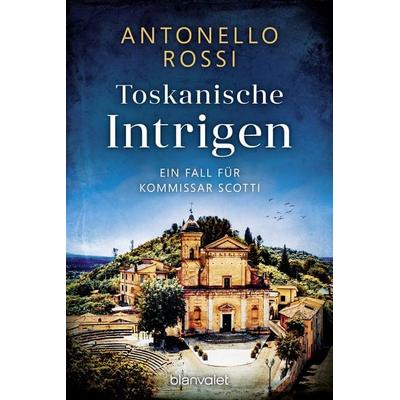 Toskanische Intrigen, Taschenbuch von Antonello Rossi, Blanvalet