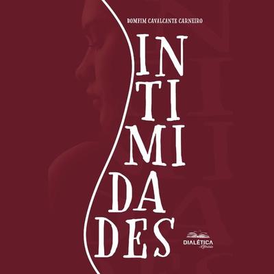 Intimidades - Bomfim Cavalcante Carneiro, Audio, 9786553550476