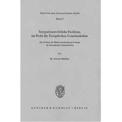 Integrationsrechtliche Probleme im Recht der europäischen Gemeinschaften., Fachbücher von Annette Matthias