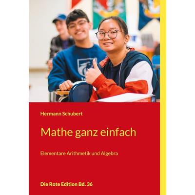 Mathe ganz einfach, Taschenbuch von Hermann Schubert, BoD – Books on Demand, 978-3-7543-4566-5