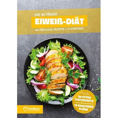 Eiweiß Diät - Ernährungsplan zum Abnehmen für 30 Tage, Gebundene Ausgabe von Peter Kmiecik, Invikoo Verlag, 978-3-948938-04-8