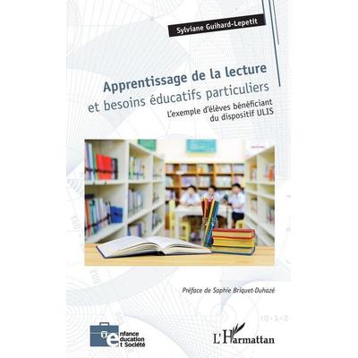 Apprentissage de la lecture et besoins éducatifs particuliers, Taschenbuch von Sylviane Guihard-Lepetit, Harmattan, 978-2-14-026613-3