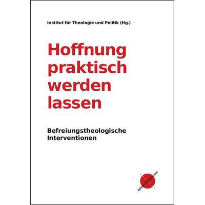 Hoffnung praktisch werden lassen, Gebundene Ausgabe von , Edition ITP-Kompass, 978-3-9819845-3-8
