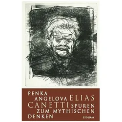Elias Canetti -Spuren zum mythischen Denken, Fachbücher