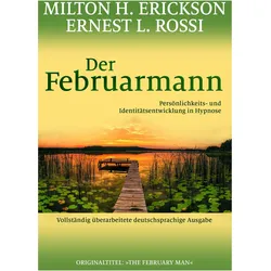 Der Februarmann, Fachbücher von Ernest L. Rossi, Milton H. Erickson