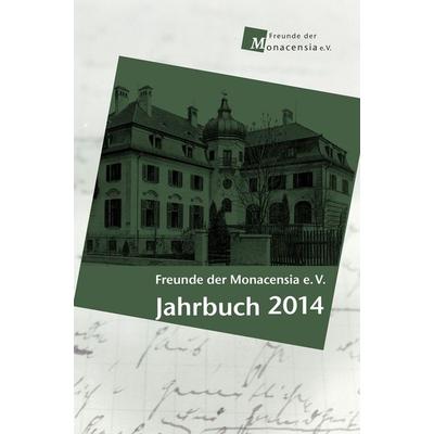 Freunde der Monacensia e. V. - Jahrbuch 2014, Taschenbuch von Waldemar Fromm,Wolframm Göbel,Kristina Kargl, Buch & media, 978-3-86906-662-2
