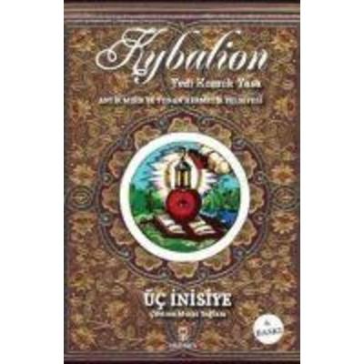 Kybalion - Yedi Kozmik Yasa, Taschenbuch von Üc Inisiye, Hermes Yayinlari, 978-975-6130-26-1