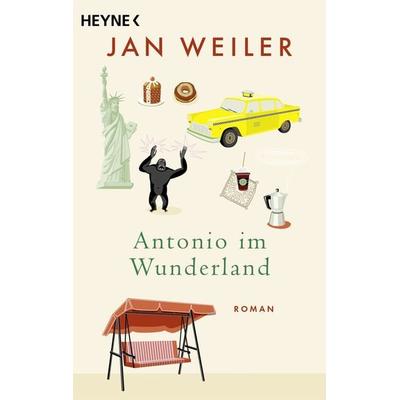 Antonio im Wunderland, Taschenbuch von Jan Weiler, Heyne, 978-3-453-42890-4