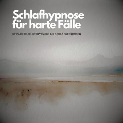 Schlafhynose für harte Fälle - Hypnose Center Berlin, Audio, 4066339770409