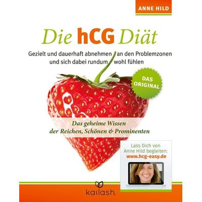 Die hCG Diät, Taschenbuch von Anne Hild, Kailash, 978-3-424-63303-0
