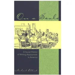 On a Scale, Fachbücher von Norbert Elliot