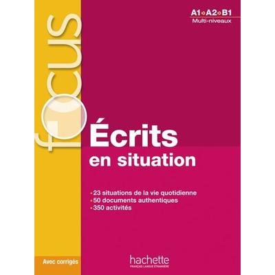 Forzy, B: Focus : Écrits en situation, Taschenbuch von Blandine Forzy,Marie Laparade, Hueber