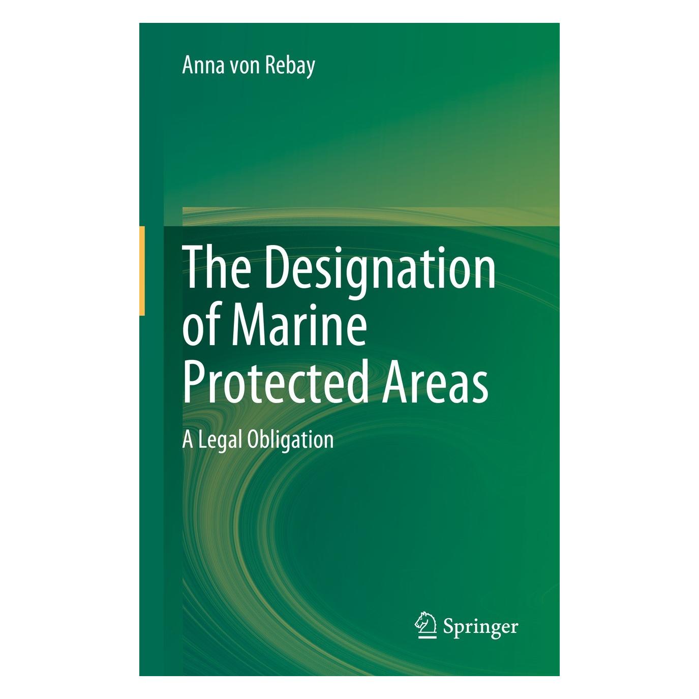 Springer The Designation of Marine Protected Areas (Englisch, Anna von Rebay, 2023) (9783031291746)