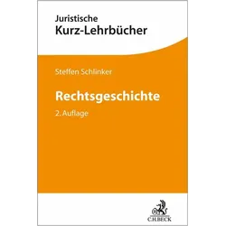 Rechtsgeschichte, Fachbücher von Steffen Schlinker