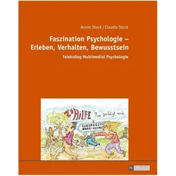 Faszination Psychologie - Erleben, Verhalten, Bewusstsein, Fachbücher von Claudia Stock, Armin Stock
