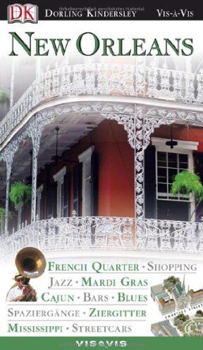 Marilyn Wood - Vis a Vis Reiseführer New Orleans: Jazz, Bars, Mississippi, Cafes, Voodoo, Mardi Gras, Raddampfer, Trams, Pläne - Preis vom 09.10.2026 07:28:09 h